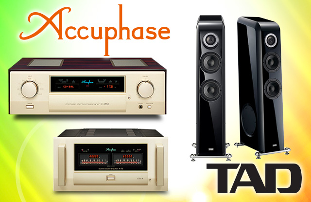Accuphase　＆　TAD　試聴会開催.