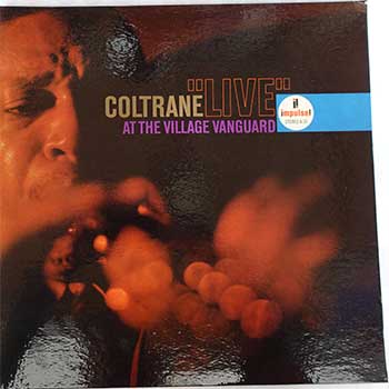 ジョン・コルトレーン のAT THE VILLAGE VANGUARD を聴きます